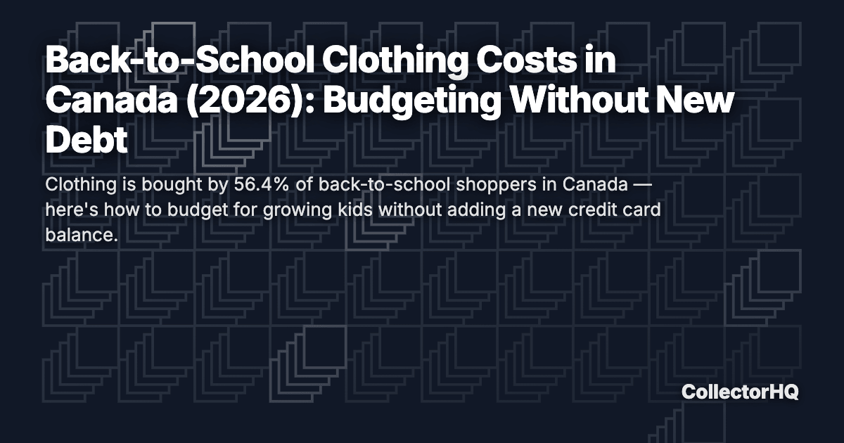 Back-to-School Clothing Costs in Canada (2026): Budgeting Without New Debt