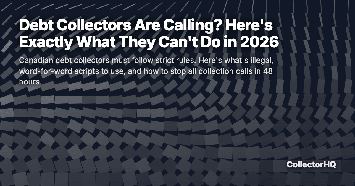 Debt Collectors Are Calling? Here's Exactly What They Can't Do in 2026