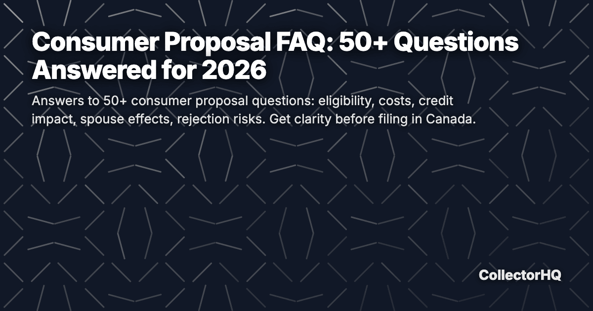 Consumer Proposal FAQ: 50+ Questions Answered for 2026