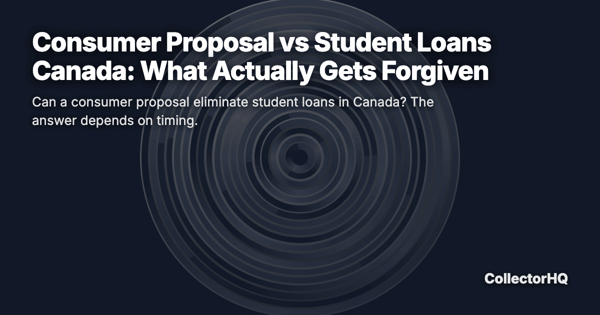 Consumer Proposal vs Student Loans Canada: What Actually Gets Forgiven
