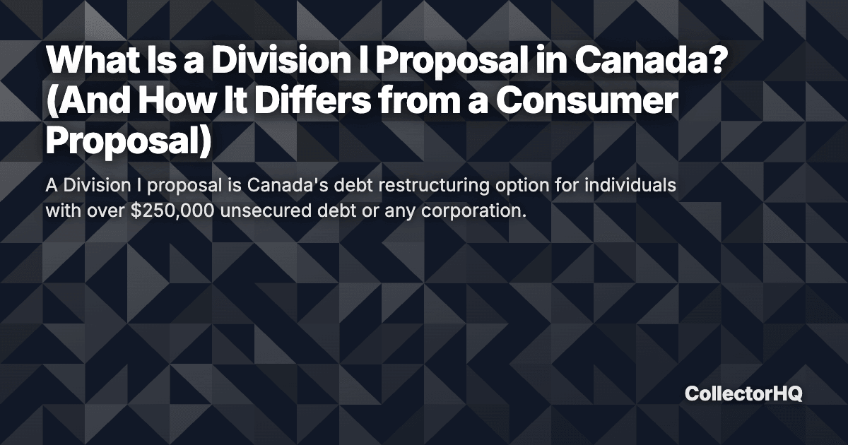 What Is a Division I Proposal in Canada? (And How It Differs from a Consumer Proposal)