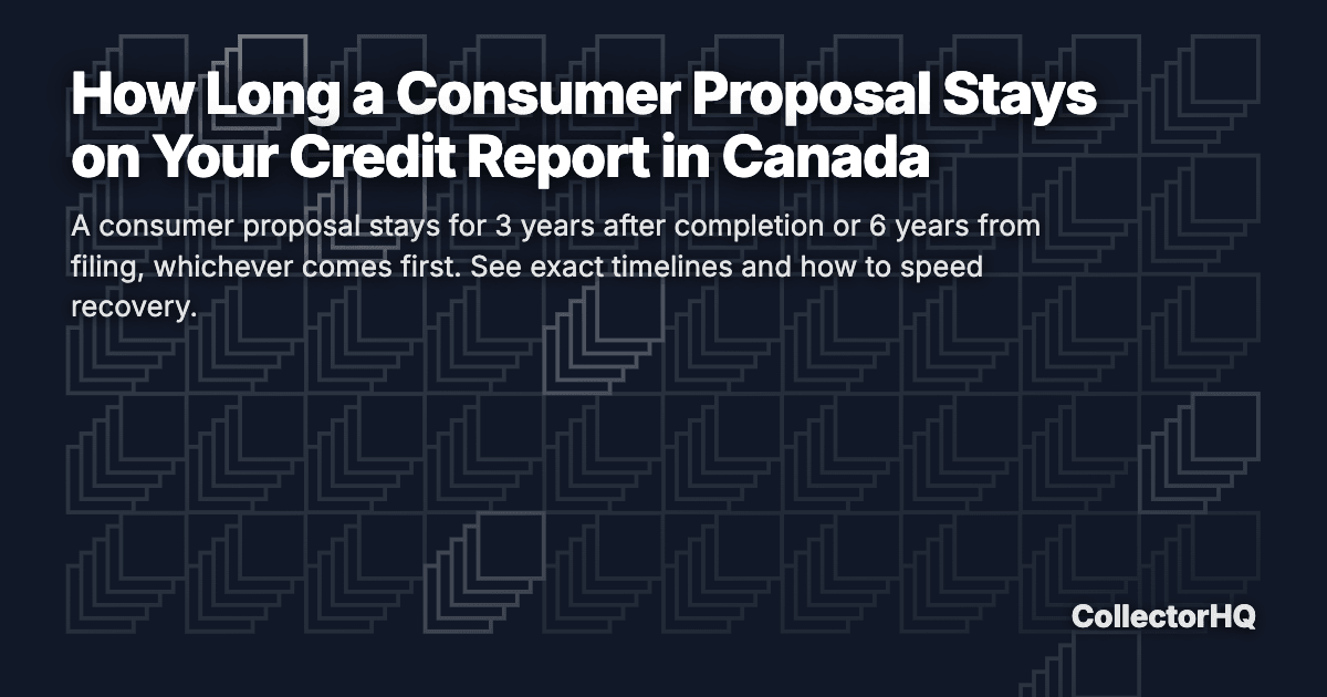 How Long a Consumer Proposal Stays on Your Credit Report in Canada