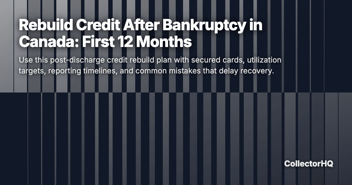 Rebuild Credit After Bankruptcy in Canada: First 12 Months